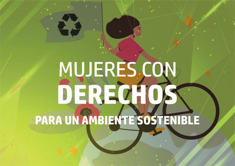 Mujeres con Derechos para un Ambiente Sostenible