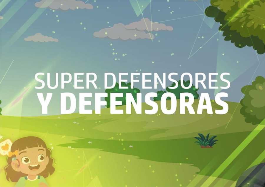Súper Defensores y Defensoras de Derechos