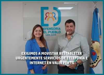 Defensoría del Pueblo exige a Movistar restablecer urgentemente servicios de telefonía e internet en Valle Fértil