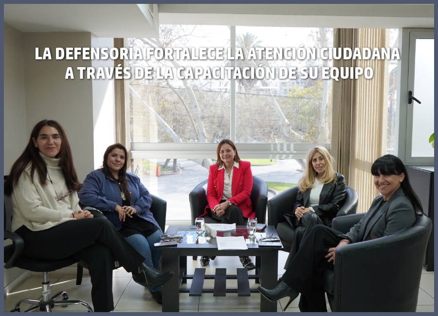 La Defensoría fortalece la atención ciudadana a través de la capacitación de su equipo